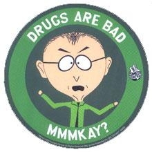 drugs_are_bad_mmkay